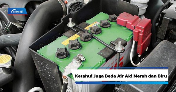 Langkah Langkah Mengisi Air Aki Mobil Yang Benar