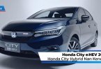 Review Honda City e:HEV 2020: Honda City Hybrid Nan Kencang