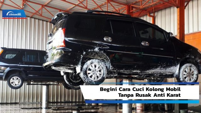 Begini Cara Cuci Kolong Mobil Tanpa Rusak Anti Karat