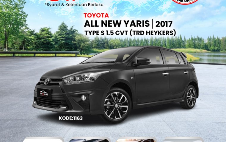 TOYOTA ALL NEW YARIS (ATTITUDE BLACK MICA)  TYPE S TRD HEYKERS 1.5 CVT (2017)