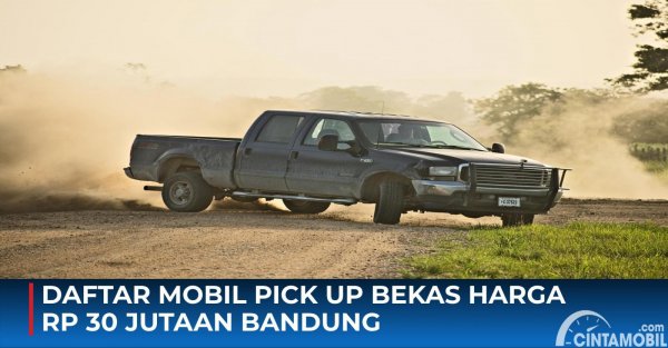 Daftar Mobil Pick Up Bekas Harga Rp 30 Jutaan Bandung