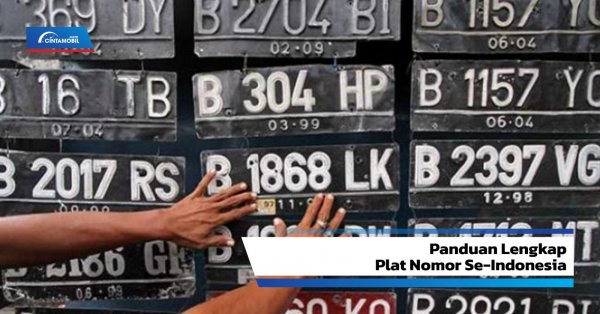 Daftar Lengkap Kode Plat Nomor Se-Indonesia Dan Cara Cek Plat ...