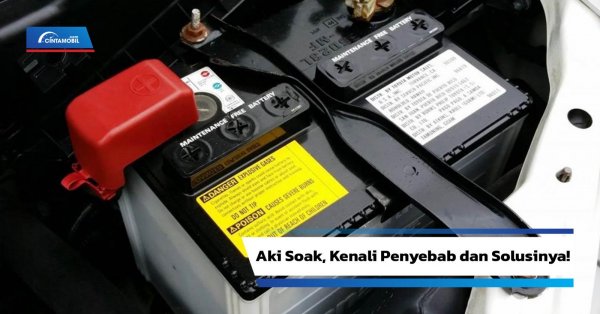 Aki Mobil Soak Di Jalan, Ini Penyebab Dan Cara Mengatasinya