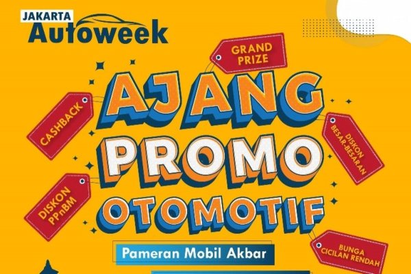 Promo Tiket Buy 1 Get 1 di Jakarta Auto Week 2022, Catat Tanggalnya